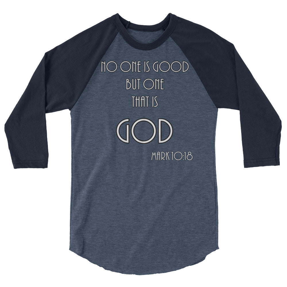 Mark 10:18 3/4 sleeve raglan shirt