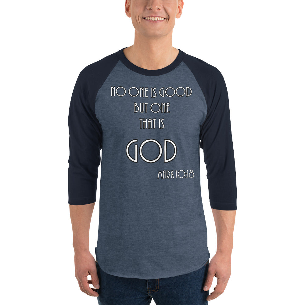 Mark 10:18 3/4 sleeve raglan shirt
