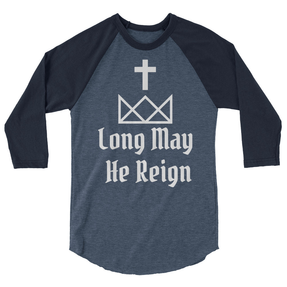 Jesus Reigns 3/4 sleeve raglan shirt