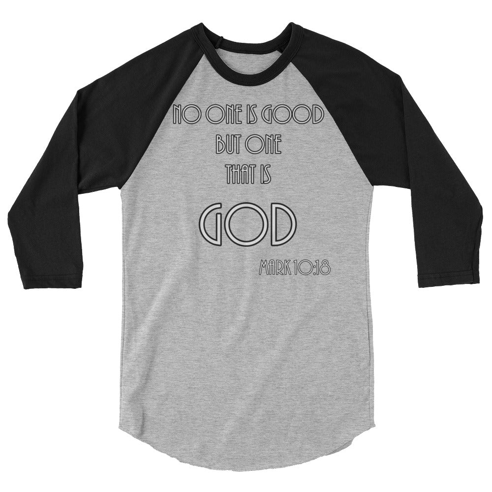 Mark 10:18 3/4 sleeve raglan shirt