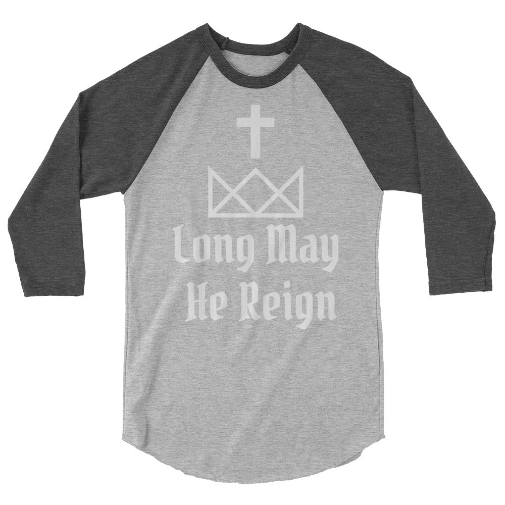 Jesus Reigns 3/4 sleeve raglan shirt
