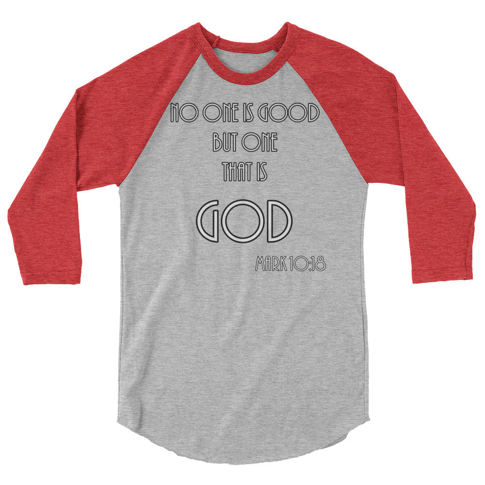 Mark 10:18 3/4 sleeve raglan shirt