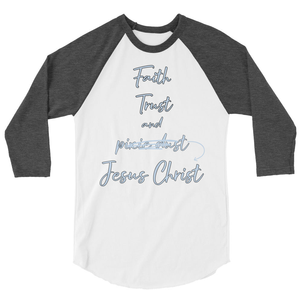 Faith Trust and Jesus 3/4 Sleeve Raglan Shirt