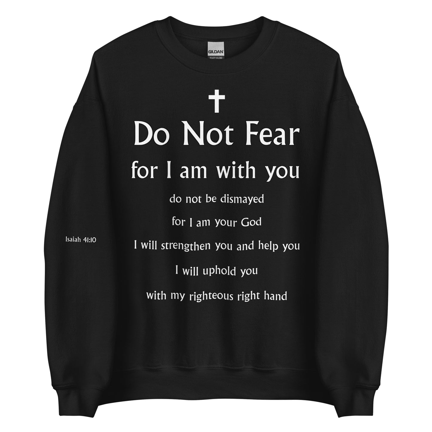 Isaiah 41:10 Unisex Sweatshirt