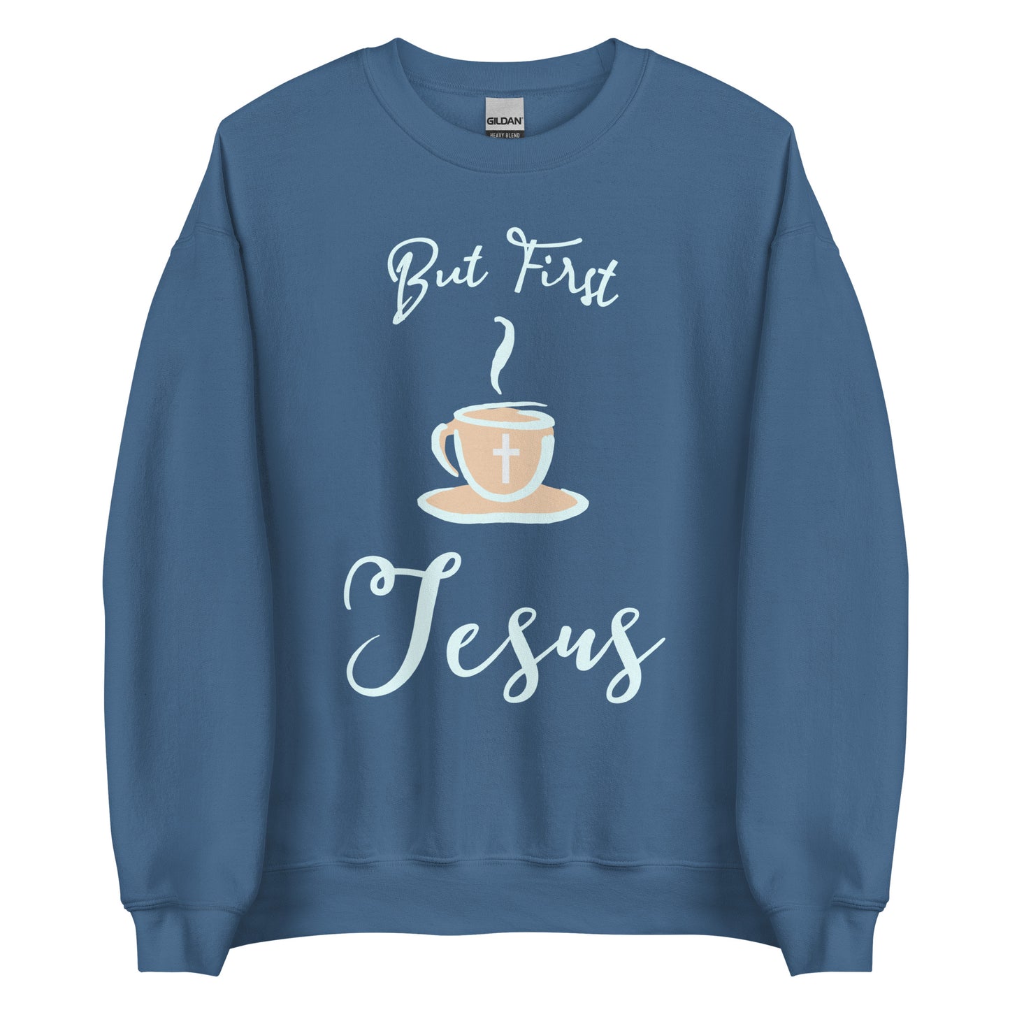 But First Jesus Unisex Sweatshirt