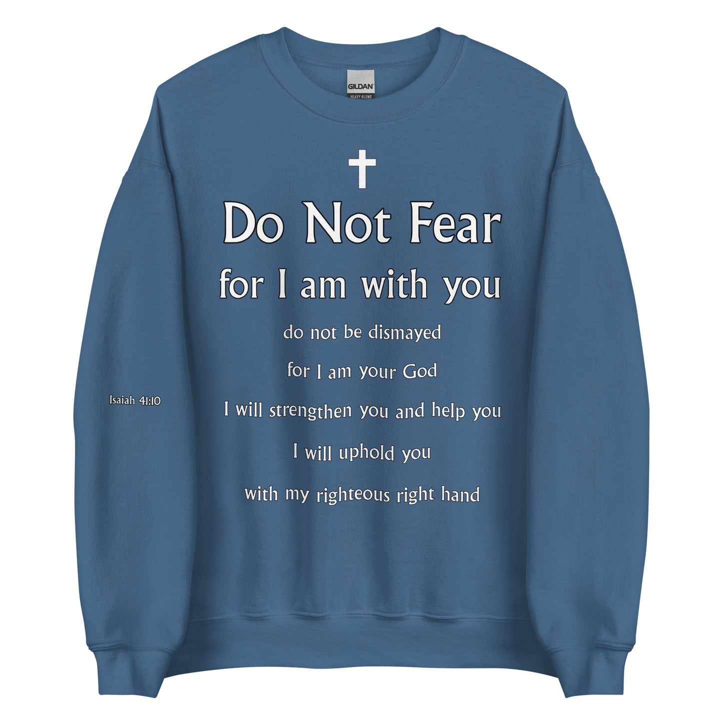 Isaiah 41:10 Unisex Sweatshirt
