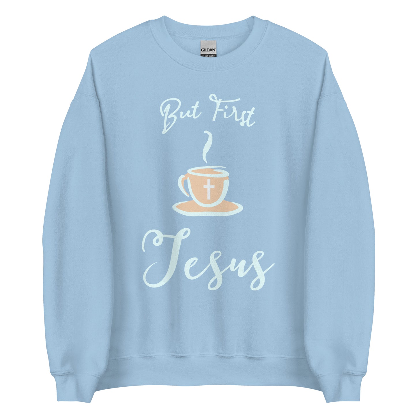 But First Jesus Unisex Sweatshirt