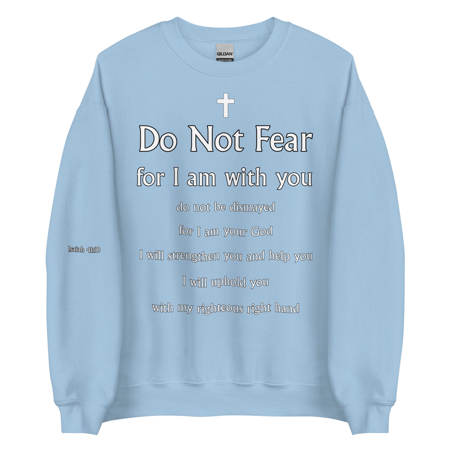 Isaiah 41:10 Unisex Sweatshirt