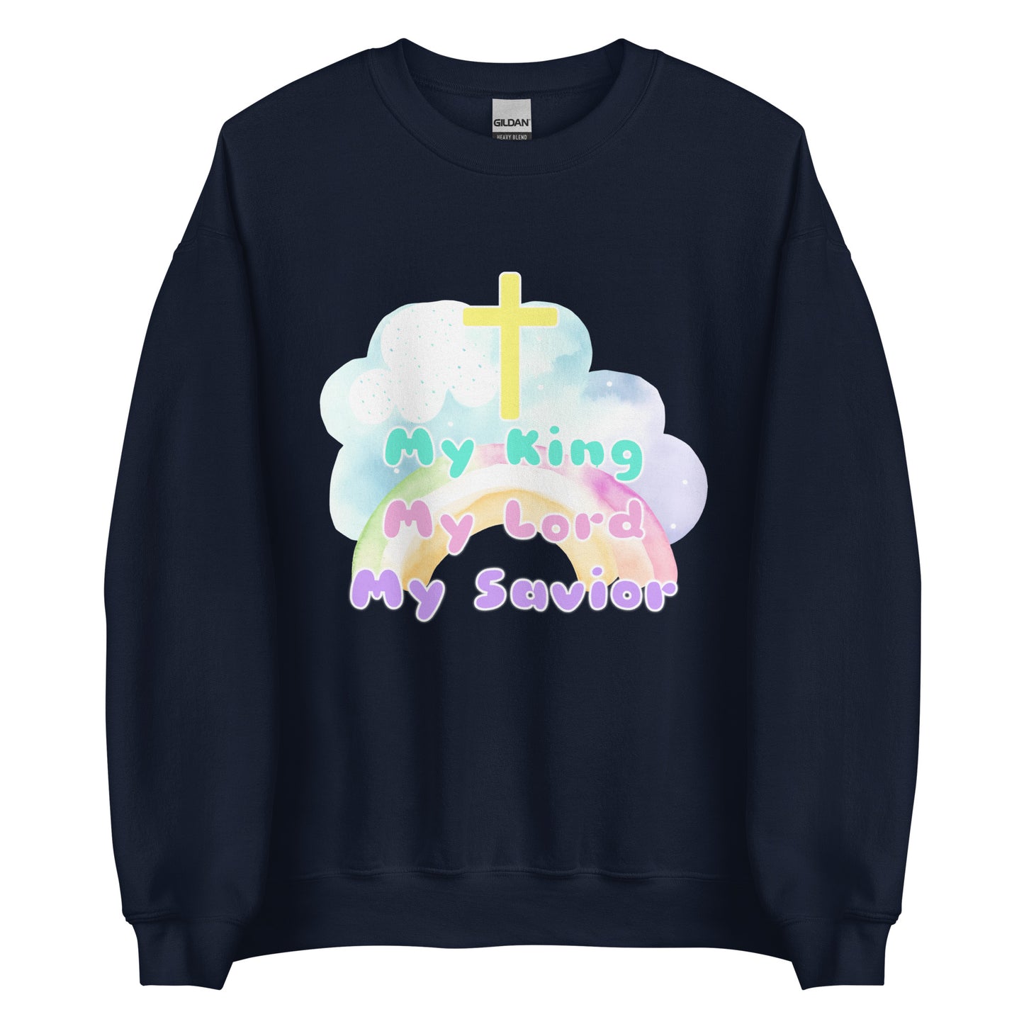 King Lord Savior Unisex Sweatshirt