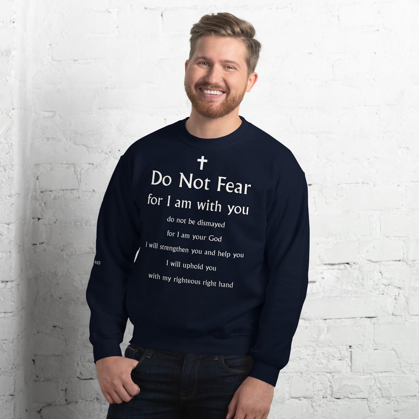 Isaiah 41:10 Unisex Sweatshirt
