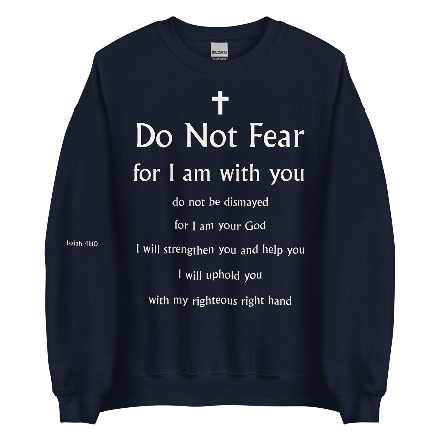 Isaiah 41:10 Unisex Sweatshirt