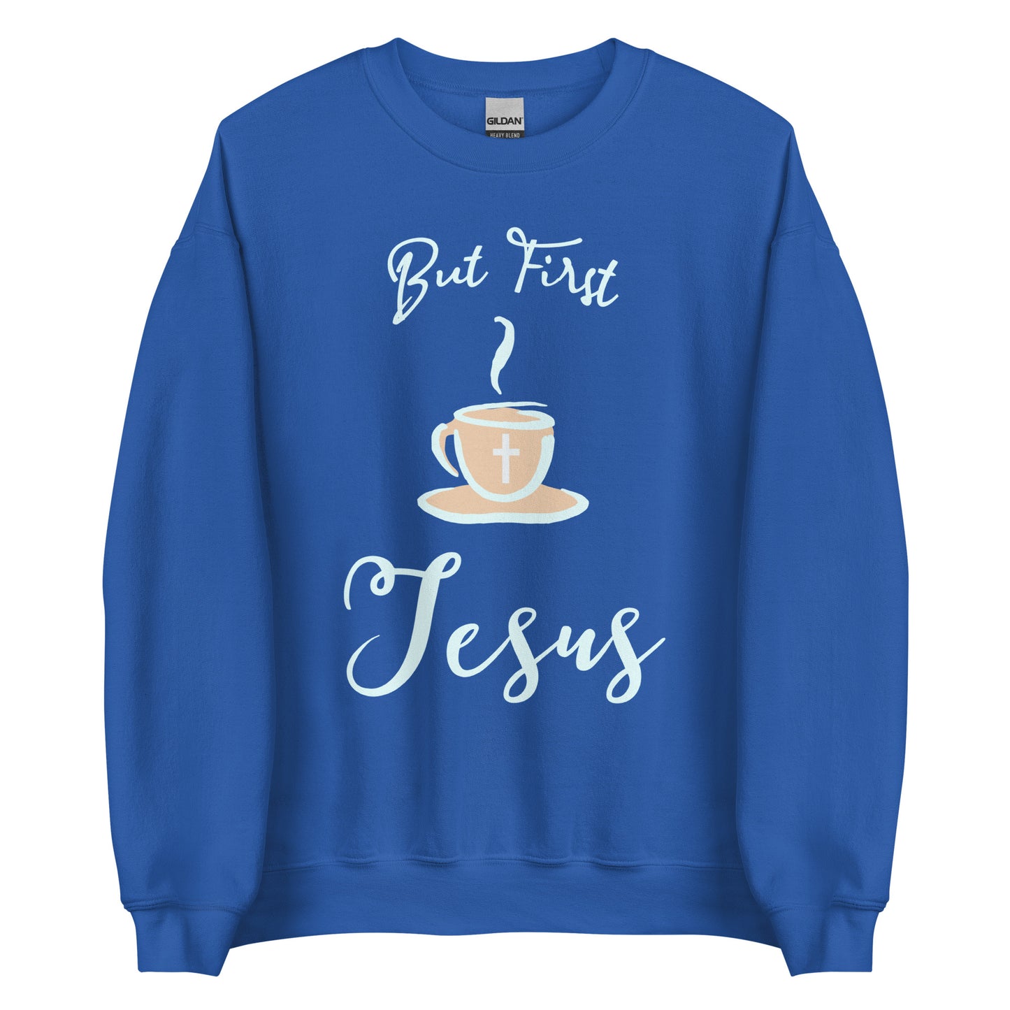 But First Jesus Unisex Sweatshirt
