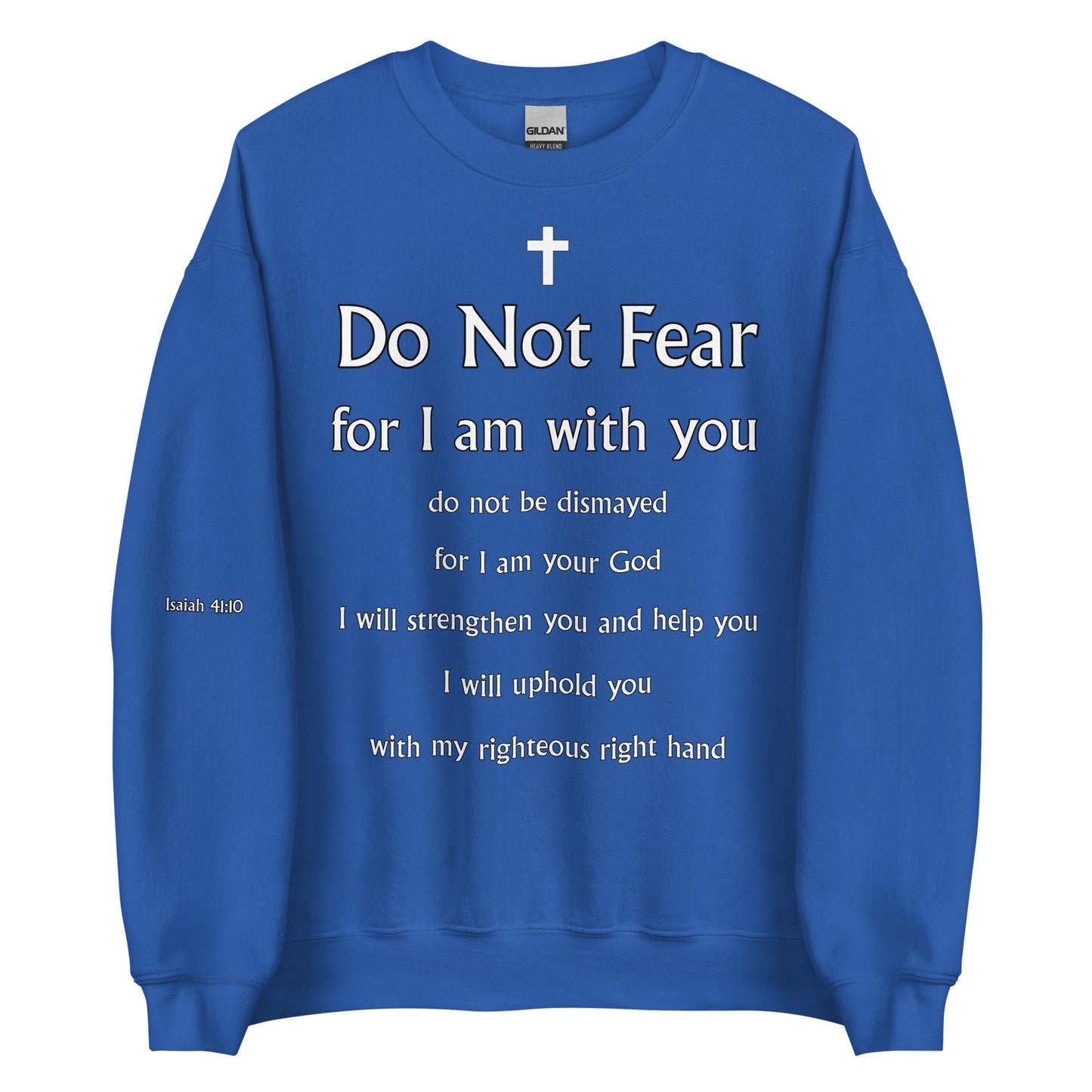Isaiah 41:10 Unisex Sweatshirt