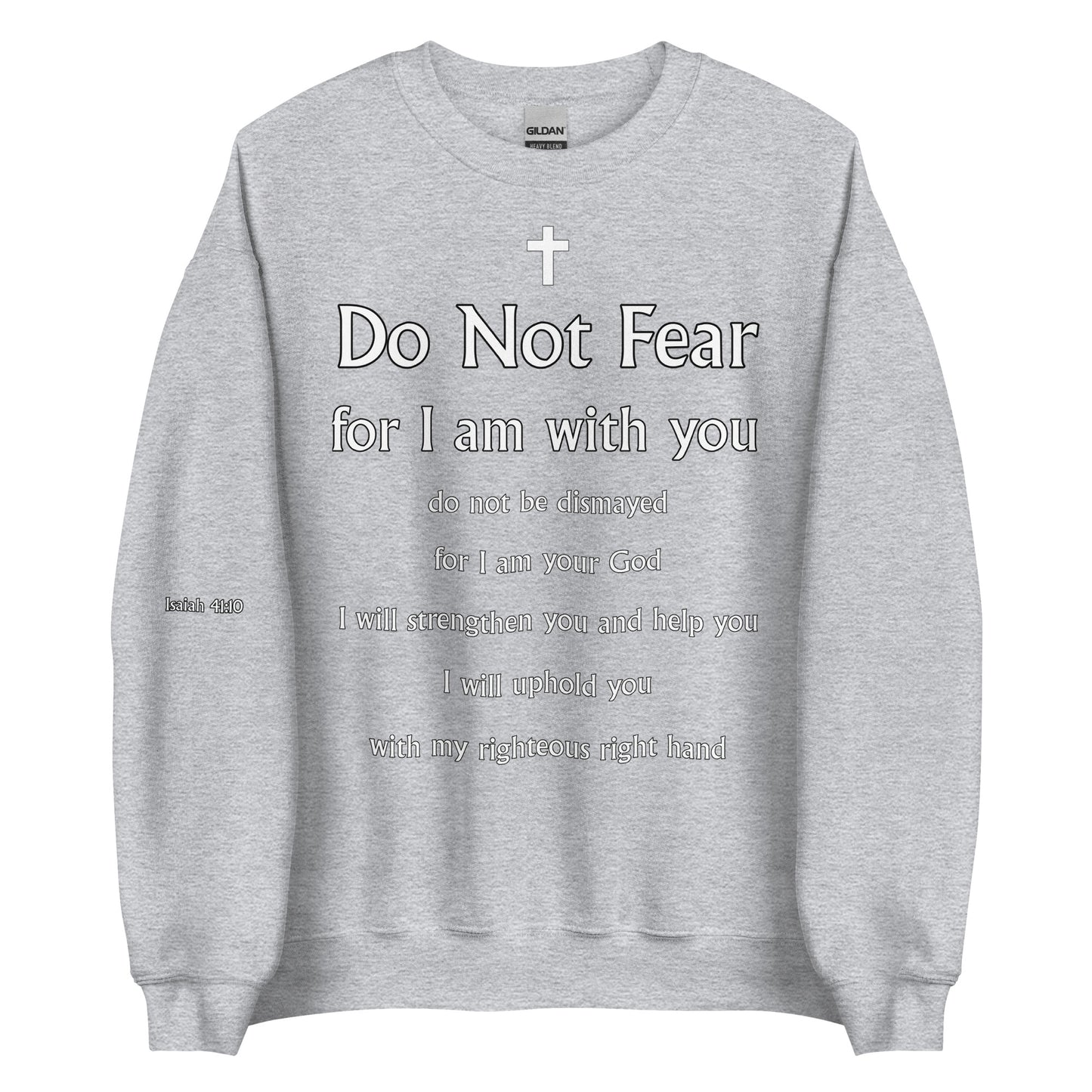 Isaiah 41:10 Unisex Sweatshirt