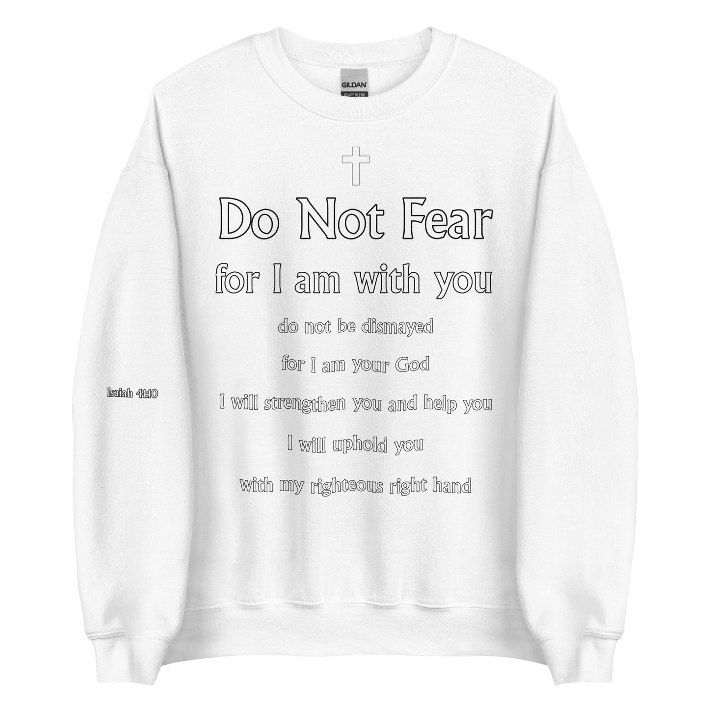 Isaiah 41:10 Unisex Sweatshirt