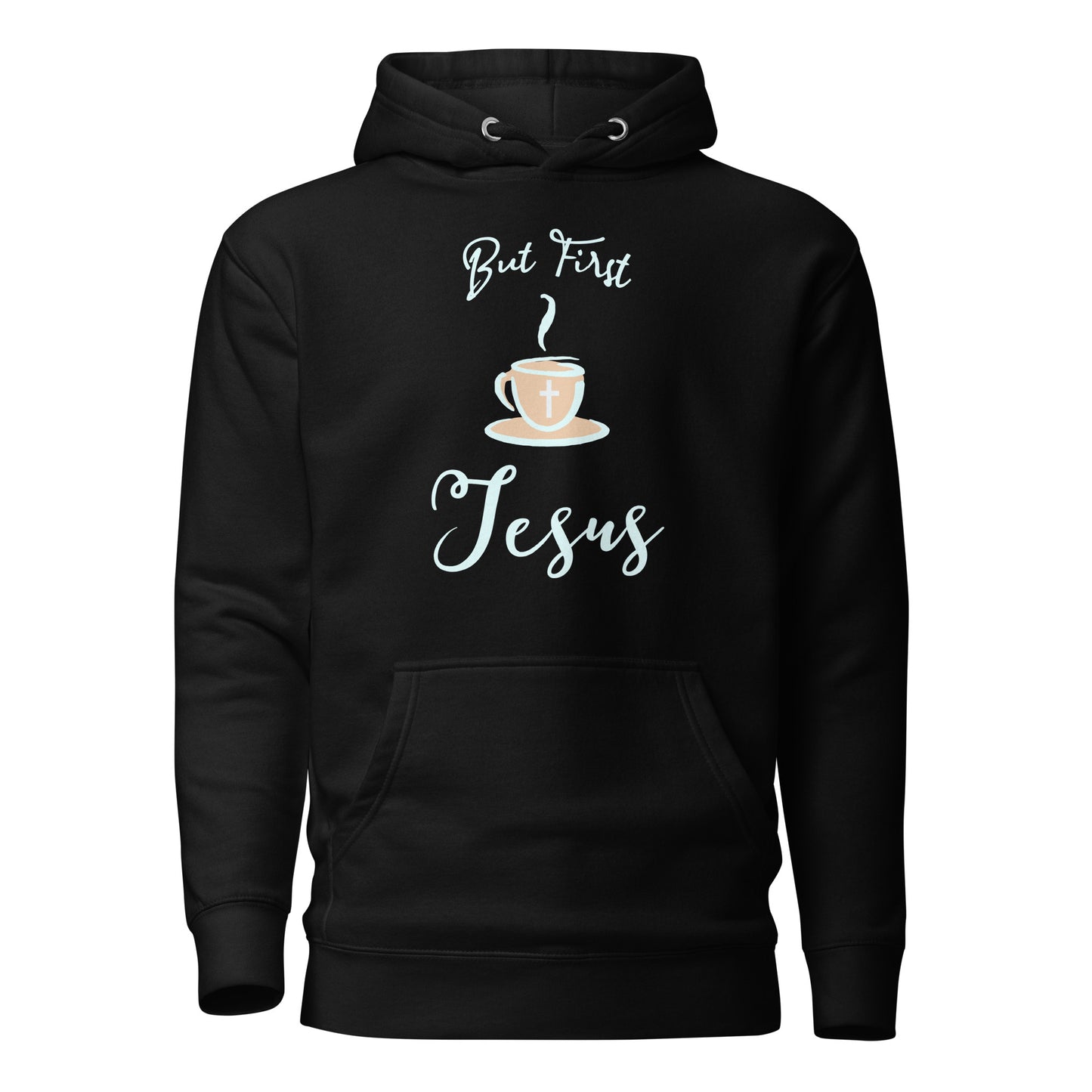 But First Jesus Unisex Hoodie