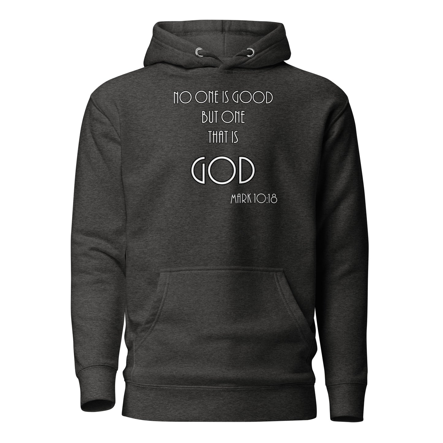 Mark 10:18 Unisex Hoodie