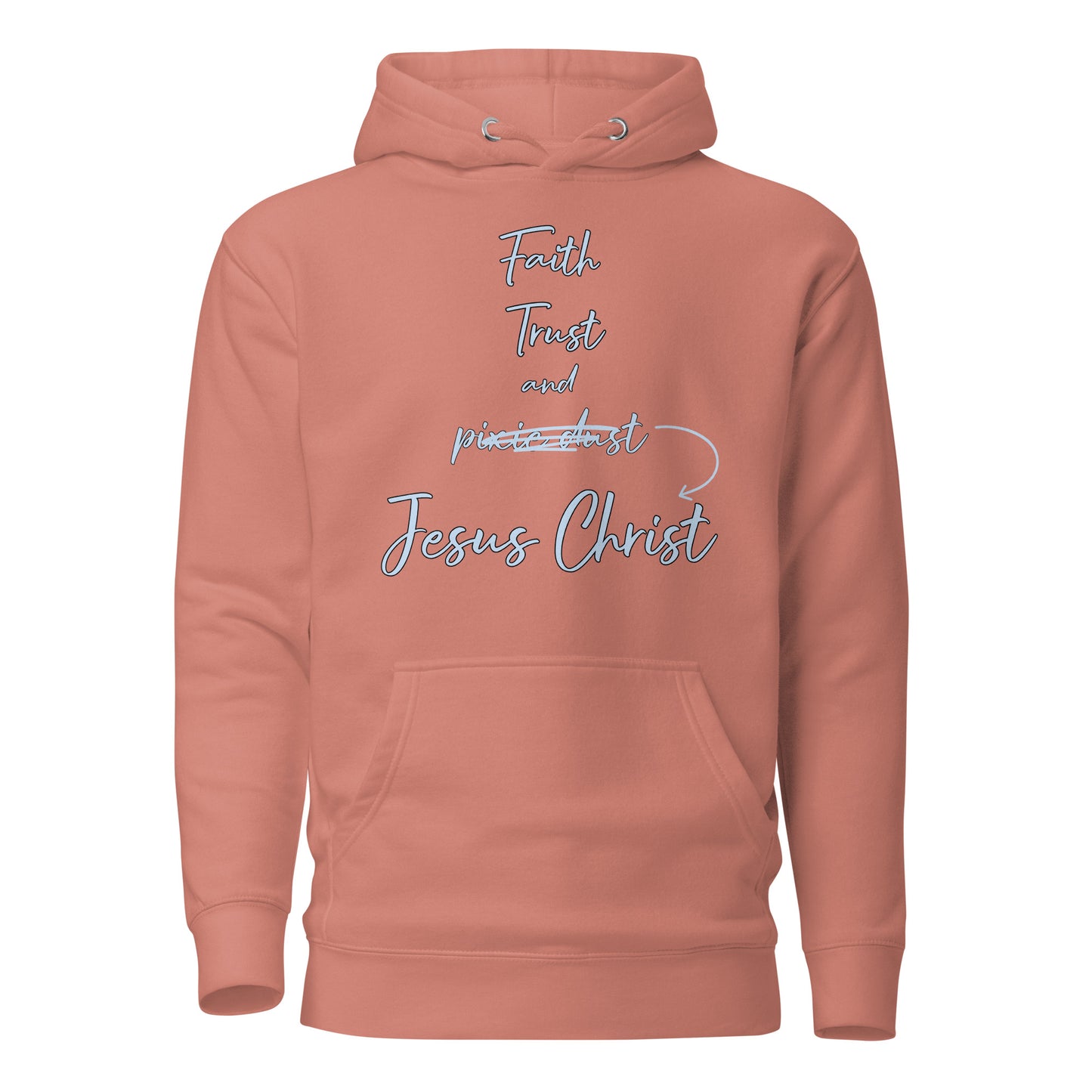 Faith Trust and Jesus Unisex Hoodie