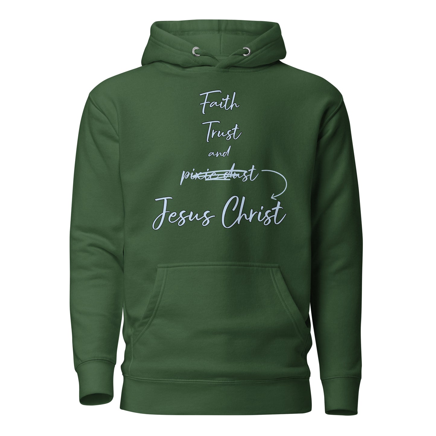 Faith Trust and Jesus Unisex Hoodie
