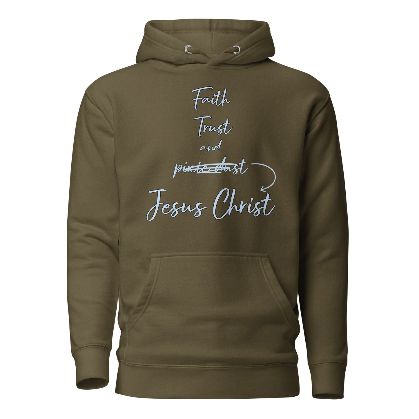 Faith Trust and Jesus Unisex Hoodie