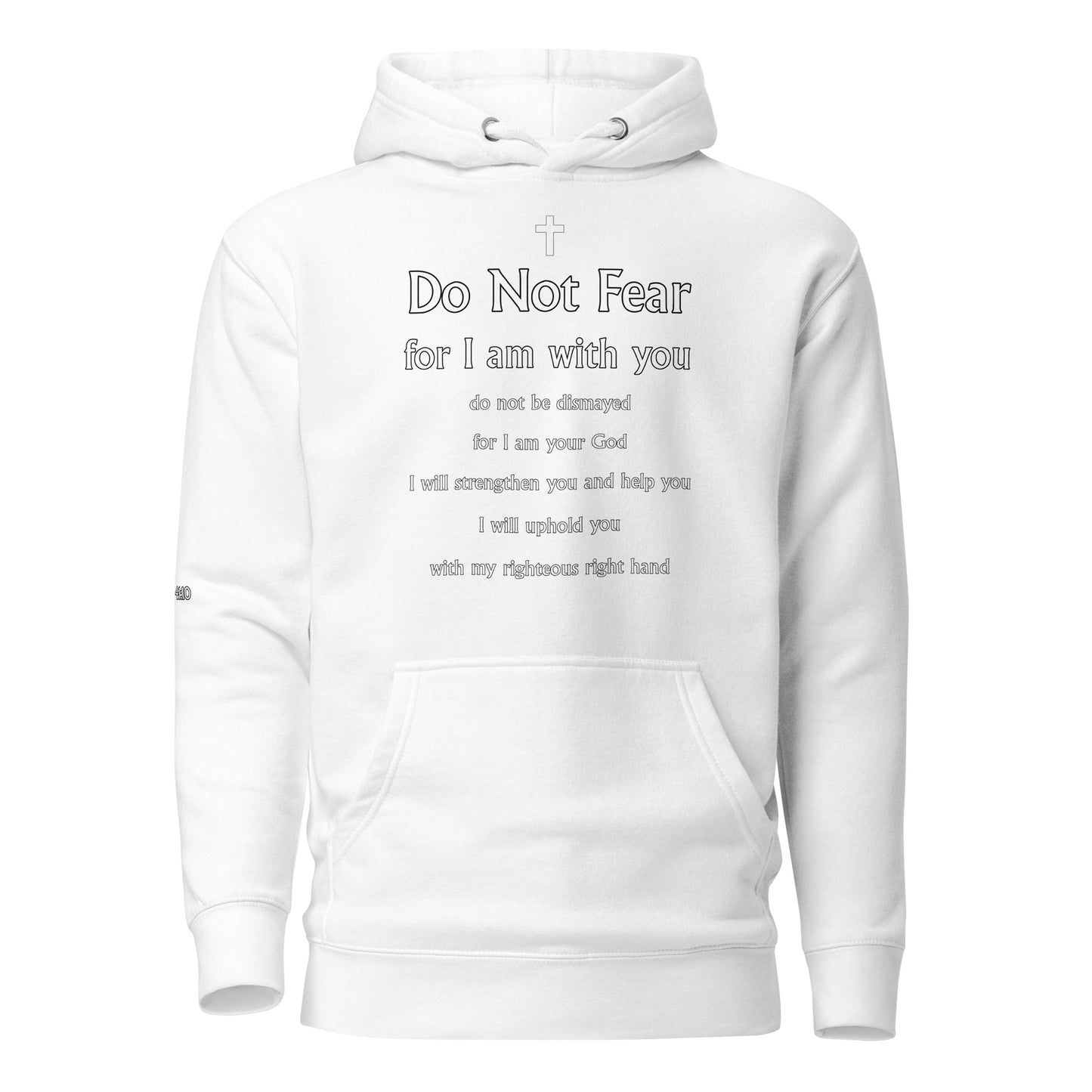 Isaiah 41:10 Unisex Hoodie