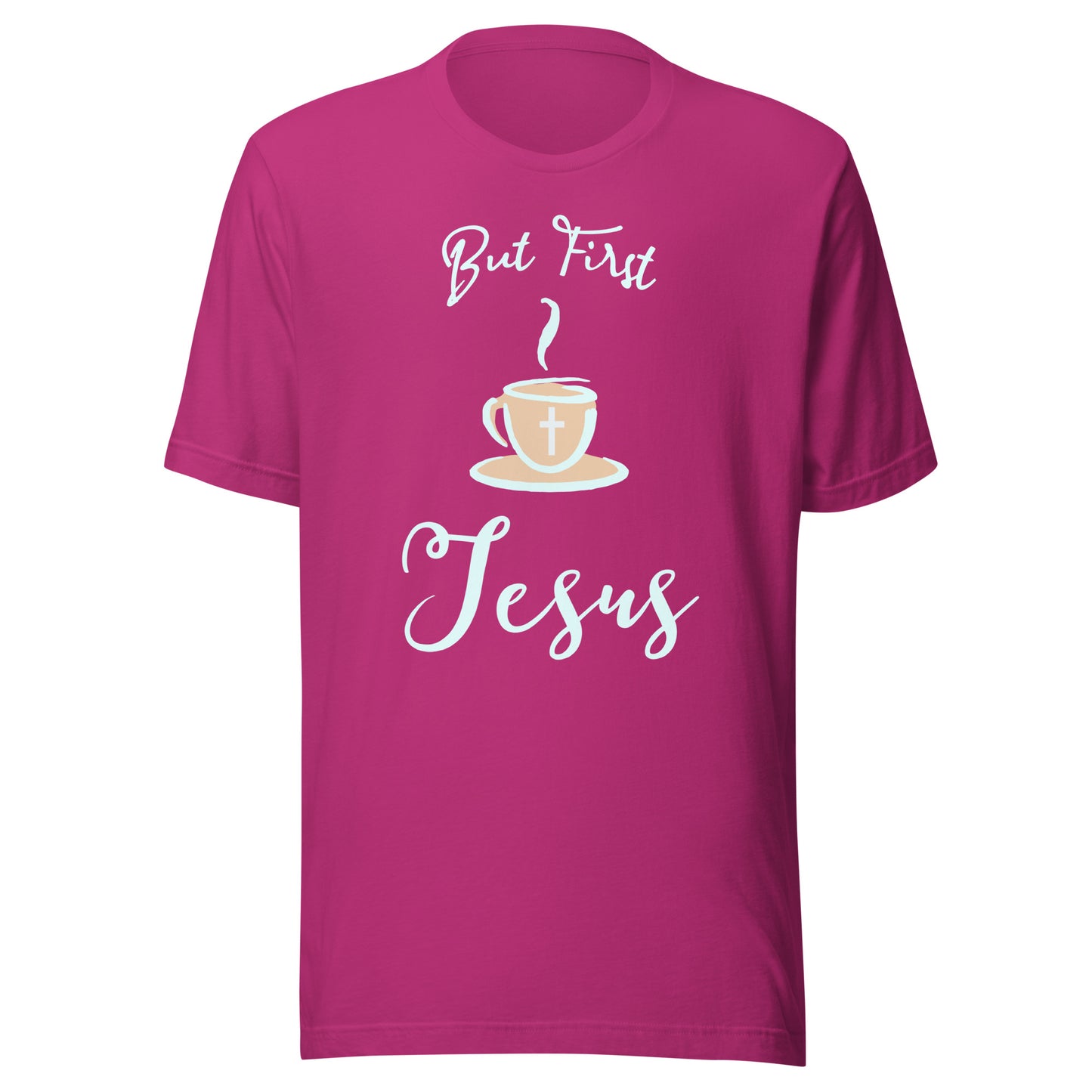 But First Jesus Unisex t-shirt