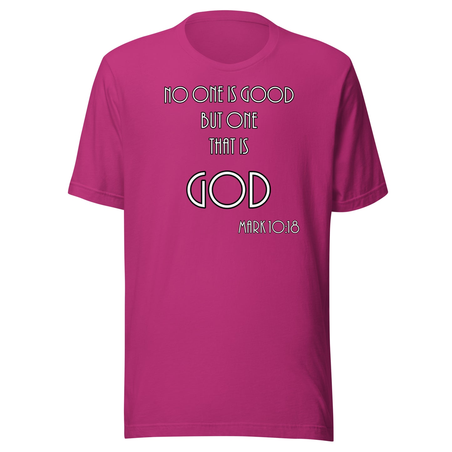 Mark 10:18 Unisex t-shirt