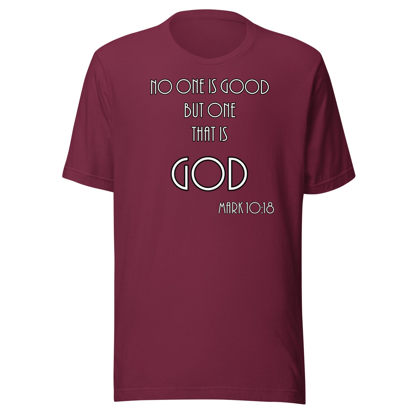 Mark 10:18 Unisex t-shirt