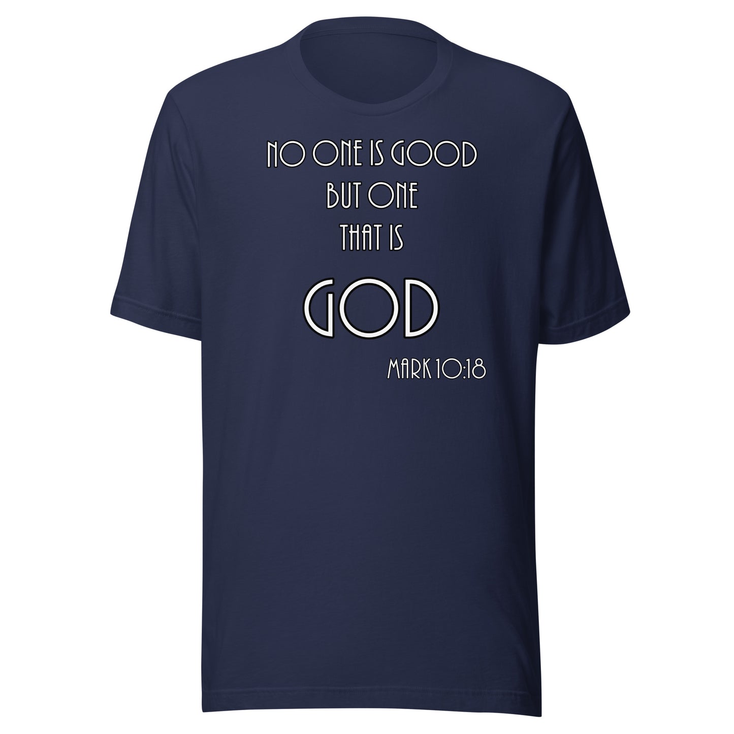 Mark 10:18 Unisex t-shirt