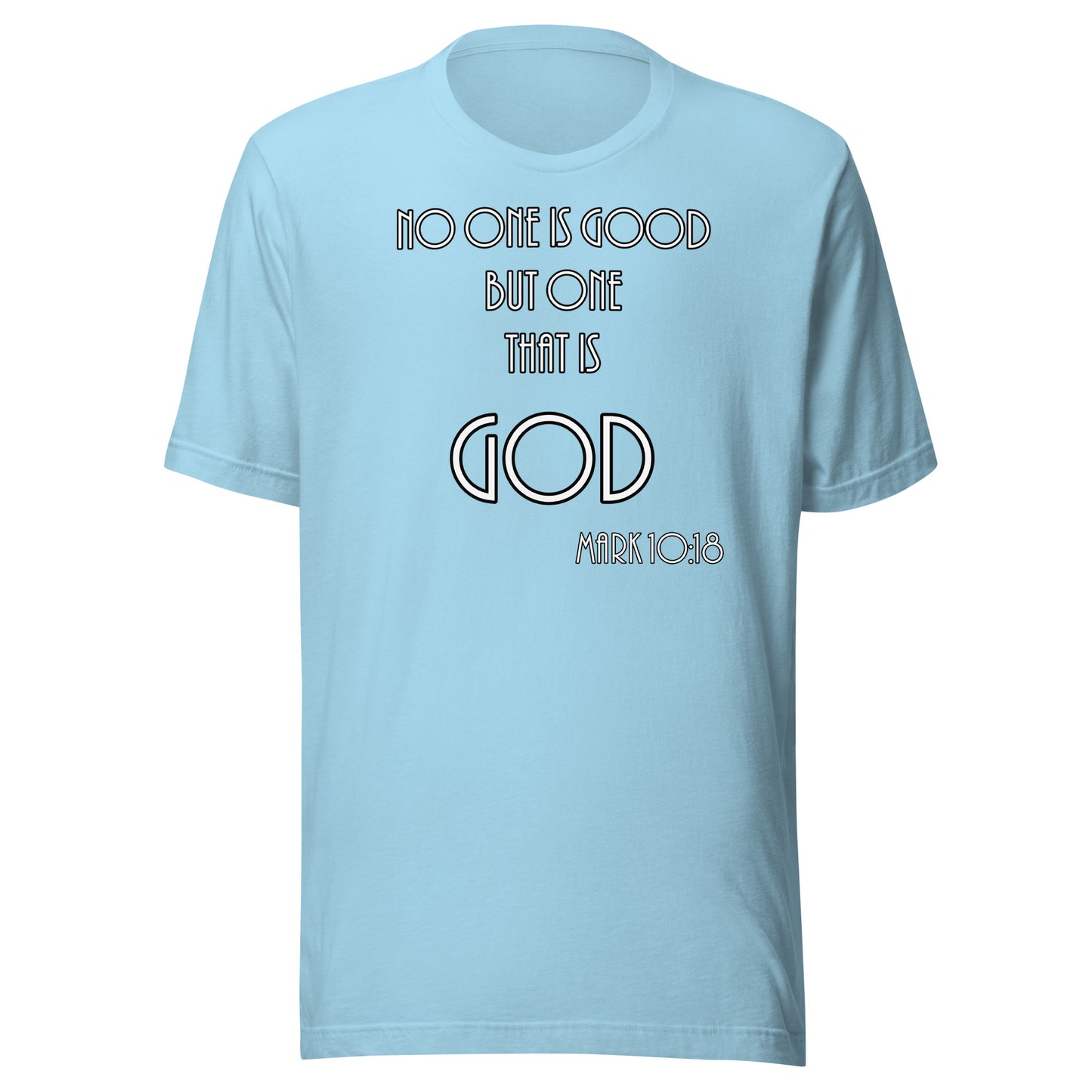Mark 10:18 Unisex t-shirt