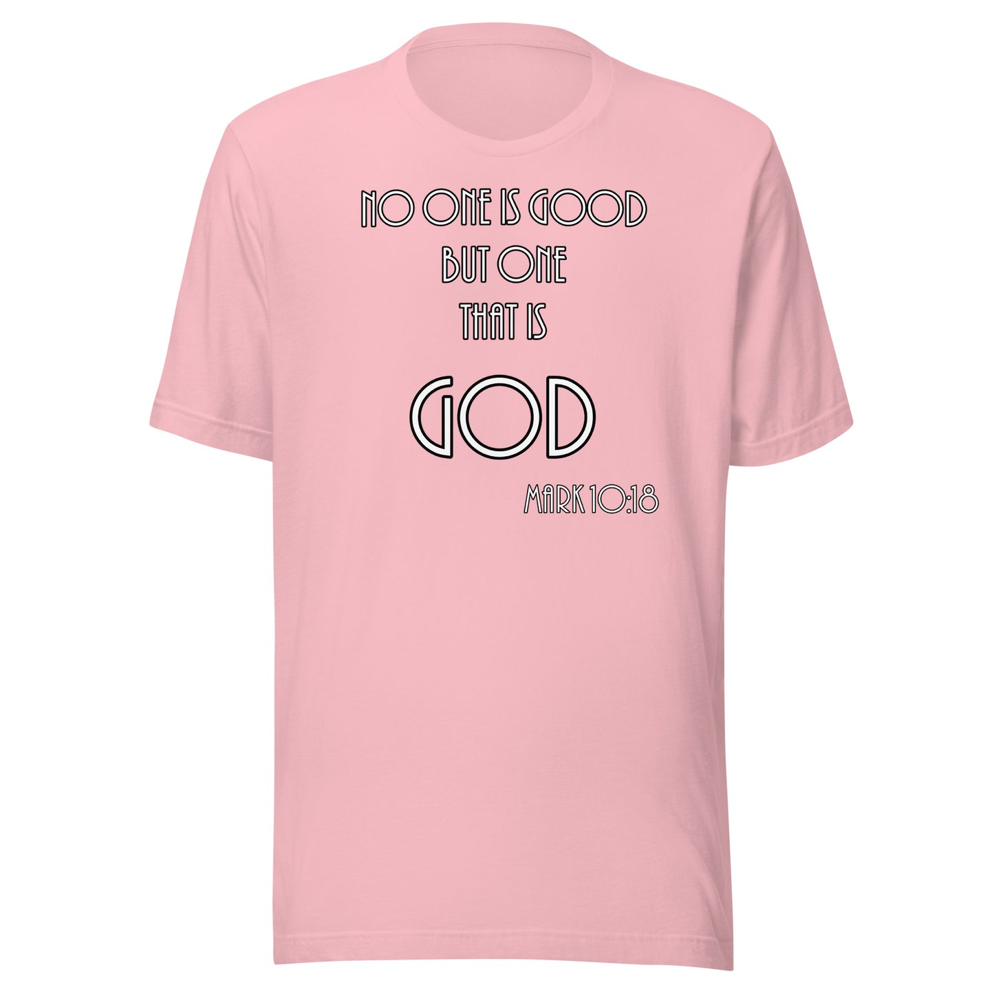 Mark 10:18 Unisex t-shirt