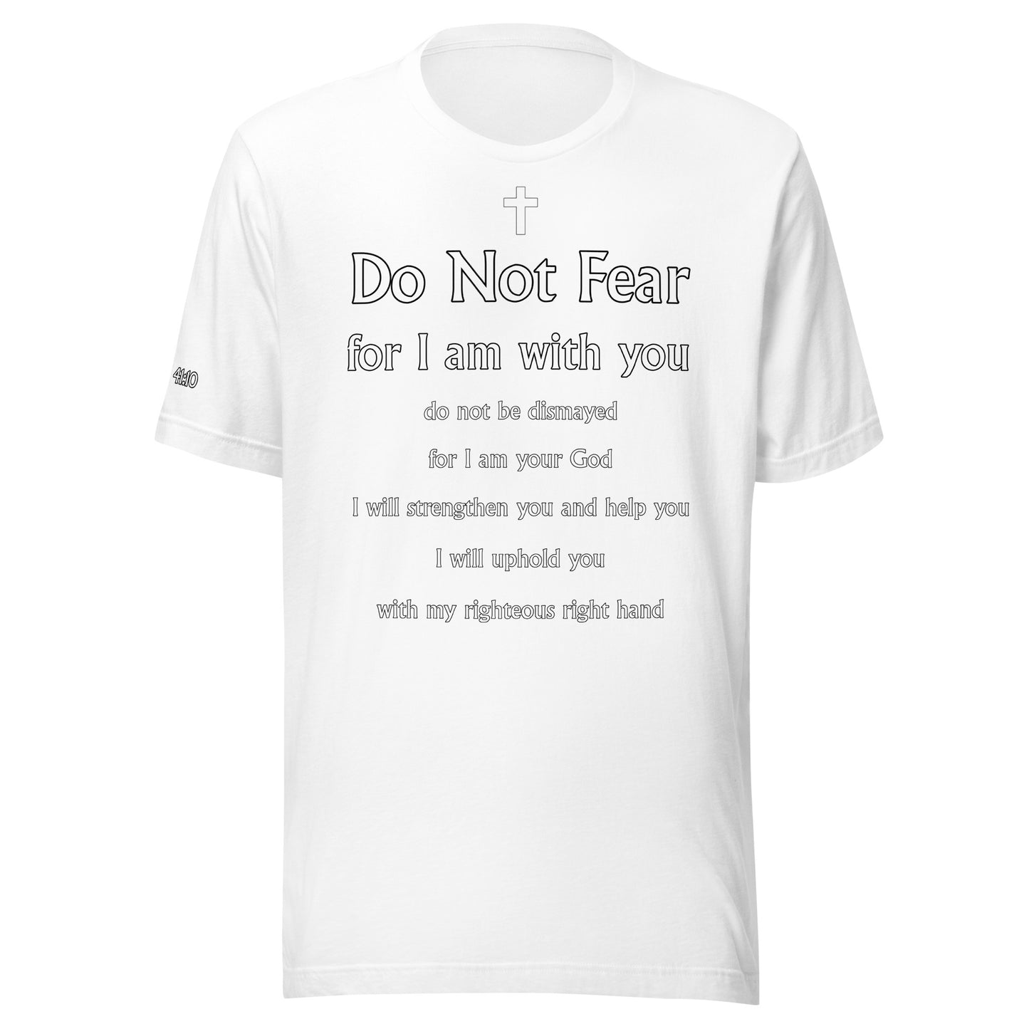 Isaiah 41:10 Unisex t-shirt