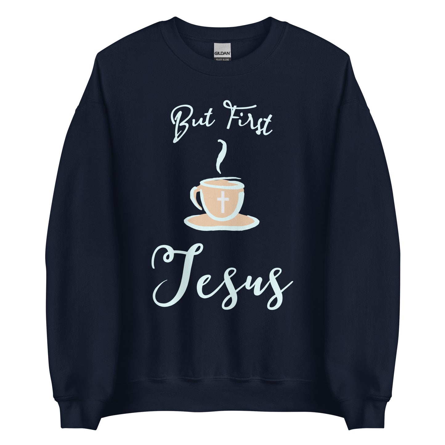 But First Jesus Unisex Sweatshirt