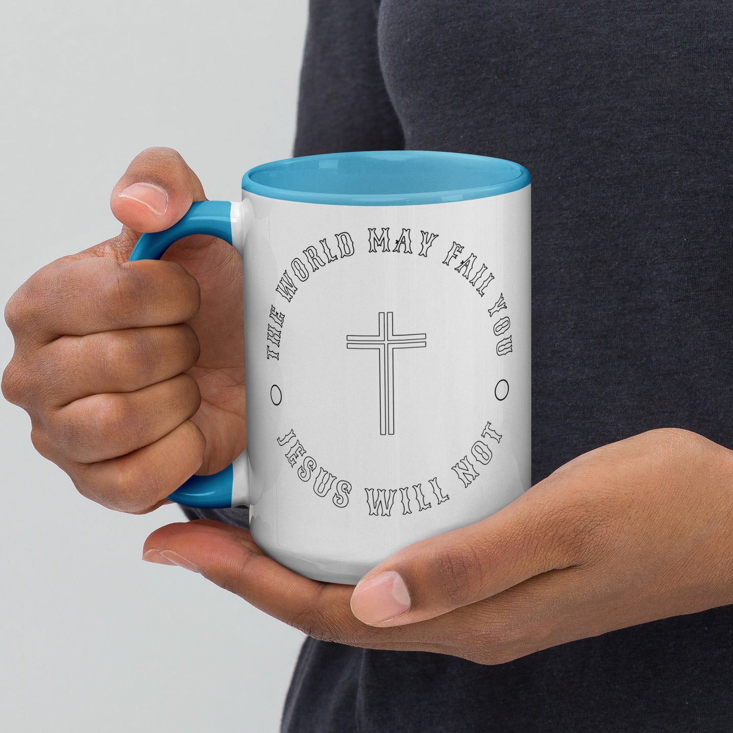 Jesus Will Not Fail Mug with Color Inside